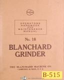Blanchard-Blanchard No. 18, Surface Grinder, Operations and Maintenance Manual Year (1953)-No. 18-01